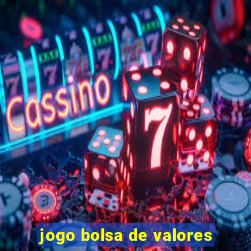 jogo bolsa de valores